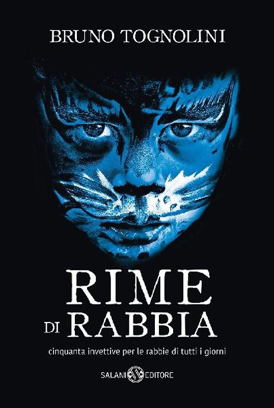 Rime di rabbia. Cinquanta invettive per la rabbia di tutti i giorni