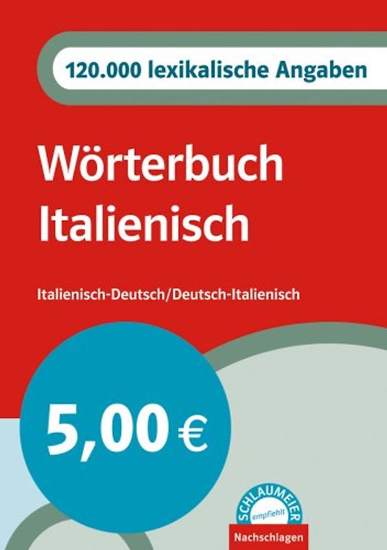 Schlaumeier: Das kleine Italienischwörterbuch. Italienisch-Deutsch /Deutsch-Italienisch