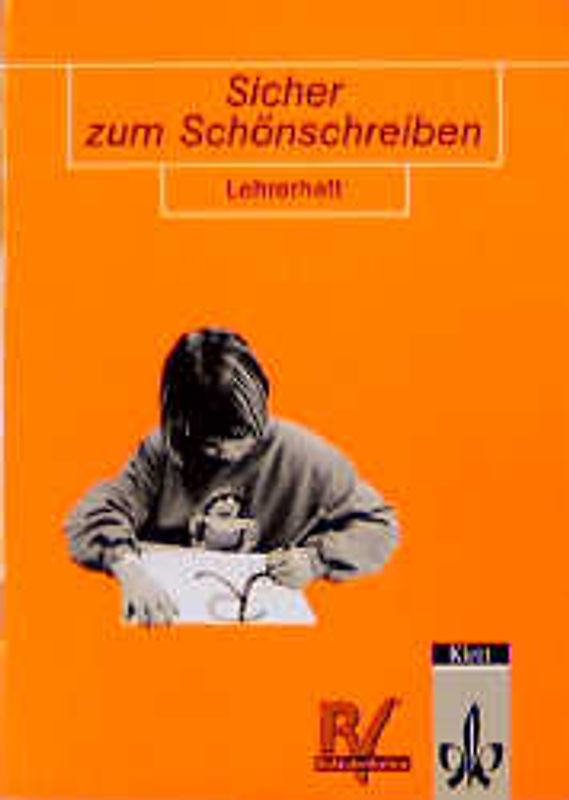 Sicher zum Schönschreiben. Lehrerheft mit neuer Rechtschreibung