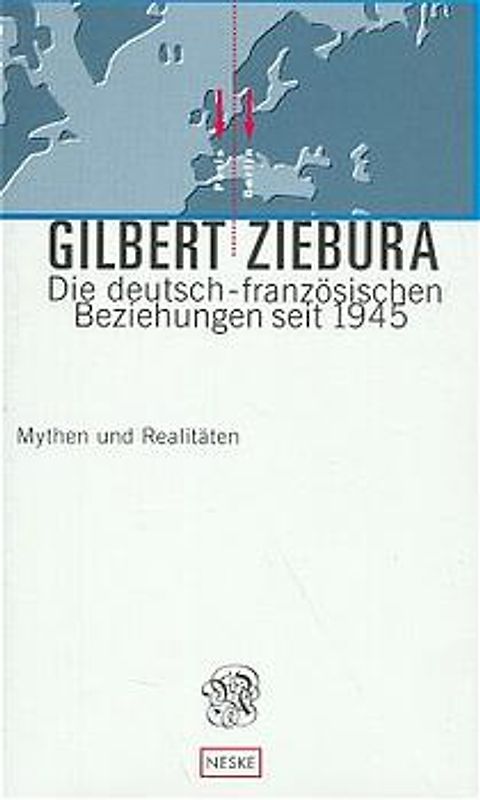 Die deutsch-französischen Beziehungen seit 1945