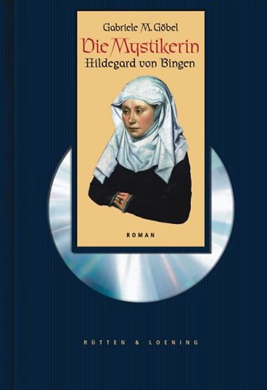 Die Mystikerin - Hildegard von Bingen