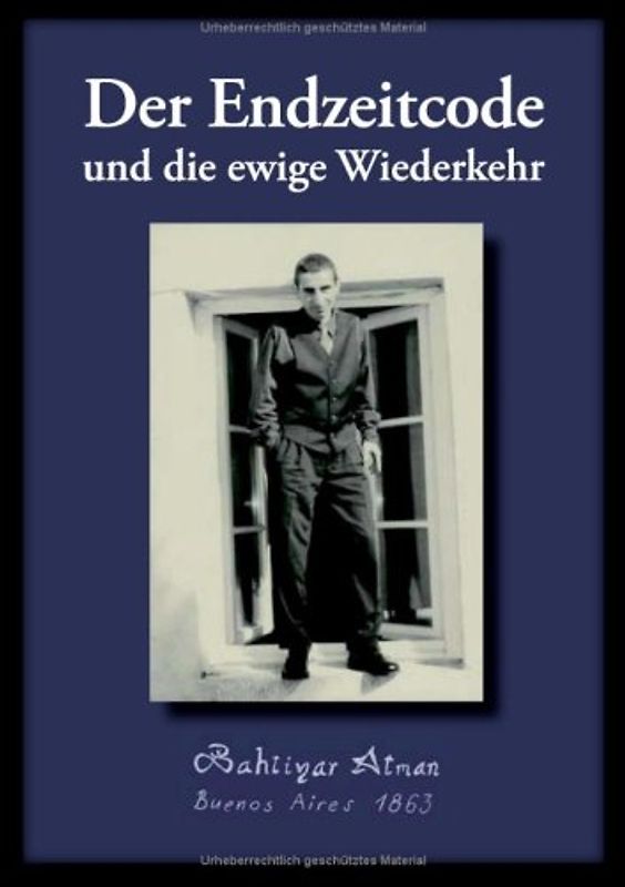 Der Endzeitcode und die ewige Wiederkehr