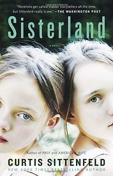 Sisterland: A Novel - Sittenfeld, Curtis