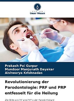 Revolutionierung der Parodontologie: PRF und PRP entfesselt für die Heilung