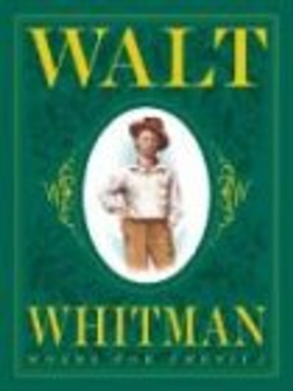 Walt Whitman: Words for America (New York Times Best Illustrated Children's Books (Awards)) - Kerley, Barbara