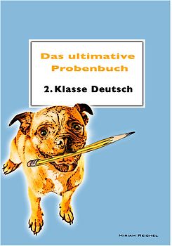 Das ultimative Probenbuch Deutsch 2. Klasse