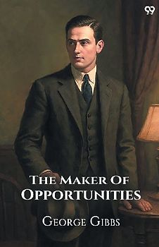 The Maker Of Opportunities
