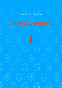 Sterngucker oder das Idyll eines Obdachlosen / Doppelsonnen