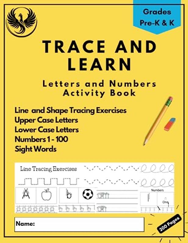 Trace and Learn: Letters and Numbers Activity Book for Kindergarten and Pre-Kindergarten Kids: A Fun and Interactive Journey to Alphabet and Number Tracing Mastery with Engaging Exercises