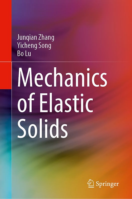 Mechanics of Elastic Solids