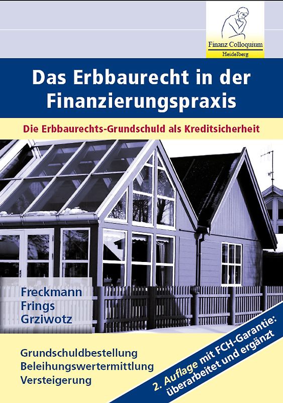 Das Erbbaurecht in der Finanzierungspraxis, 2. Auflage