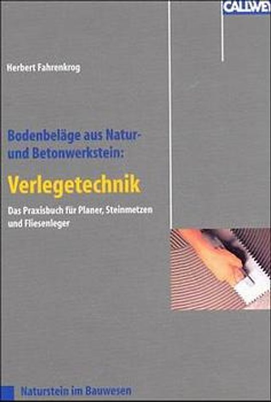 Bodenbeläge aus Natur- und Betonwerkstein: Verlegetechniken