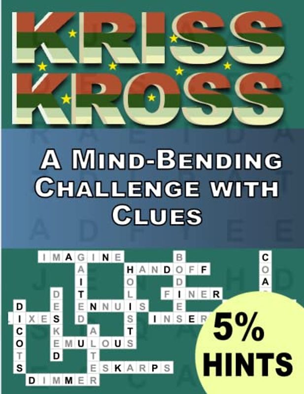 Kriss Kross Crosswords Puzzles Book For Adults With 5% Hints: A Mind-Bending Challenge with Clues ,Crosswords