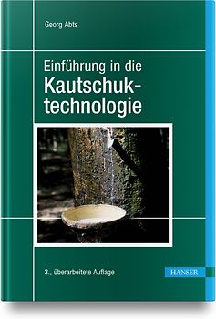 Einführung in die Kautschuktechnologie