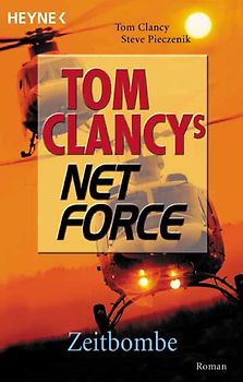 Tom Clancys Net Force 6. Zeitbombe