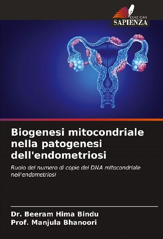 Biogenesi mitocondriale nella patogenesi dell'endometriosi