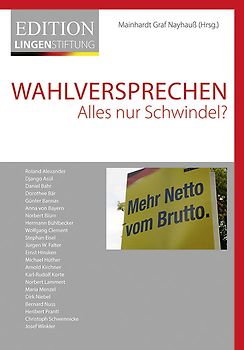 Wahlversprechen. Alles nur Schwindel?