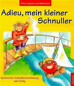 Adieu, mein kleiner Schnuller