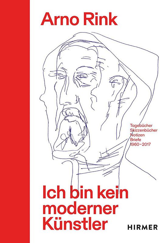 Arno Rink. Ich bin kein moderner Künstler