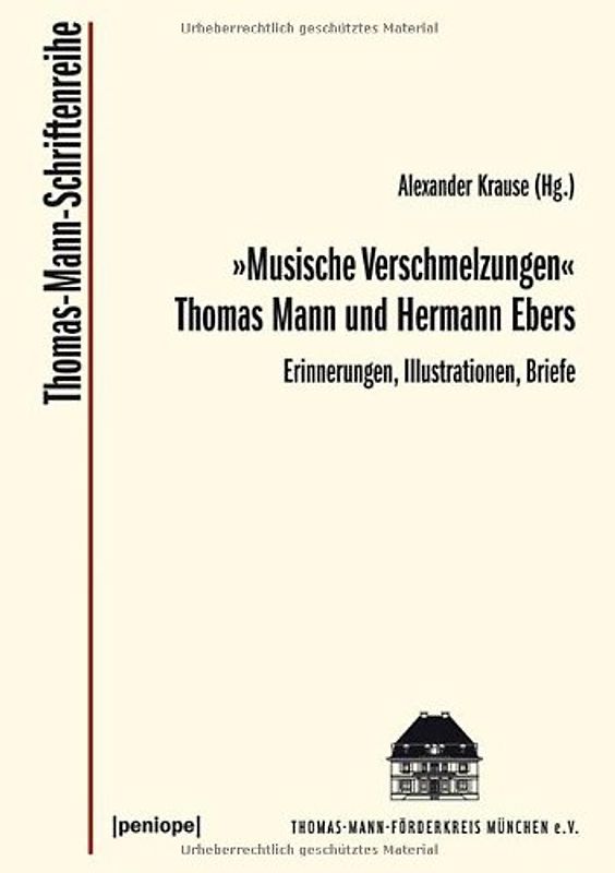 "Musische Verschmelzungen". Thomas Mann und Hermann Ebers