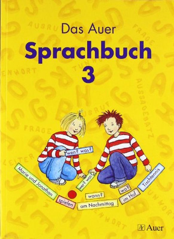 Das Auer Sprachbuch. Ausgabe für Bayern / Schülerbuch 3. Schuljahr