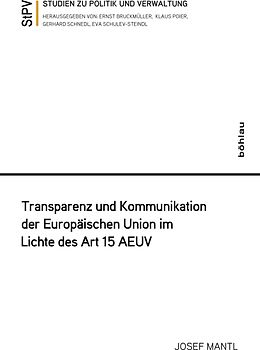 Transparenz und Kommunikation der Europäischen Union im Lichte des Art 15 AEUV