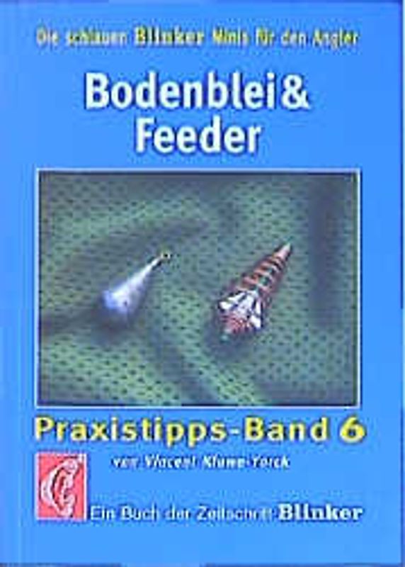 Bodenblei und Feeder