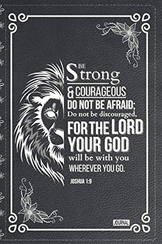 | Christian Gift Journal Black Faux Leather | Be Strong and Courageous Joshua 1:9 Bible Verse |: Inspirational Christian Notebook 200 Lined Pages 6 x ... | christmas & thanksgiving present For Christ