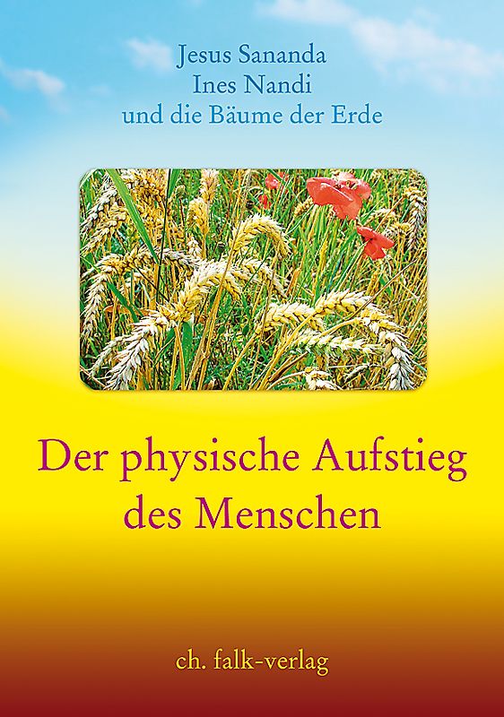 Jesus Sananda - Der physische Aufstieg des Menschen