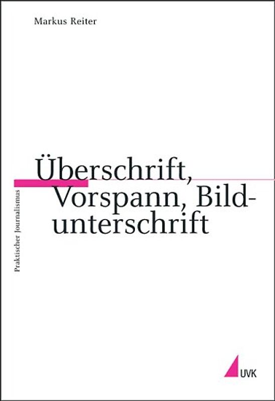 Überschrift, Vorspann, Bildunterschrift