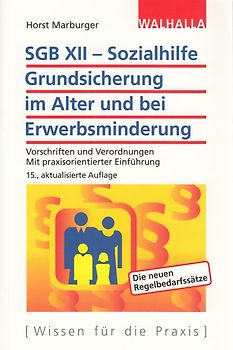 SGB XII - Sozialhilfe: Grundsicherung im Alter und bei Erwerbsminderung