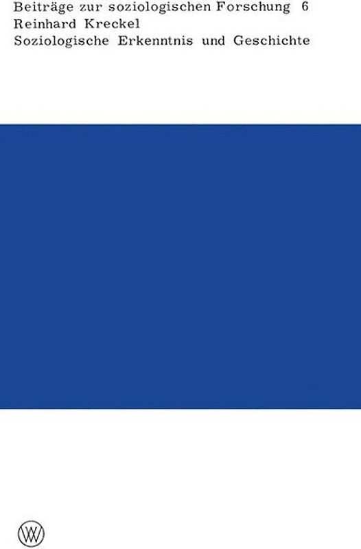 Soziologische Erkenntnis und Geschichte