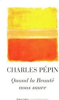 Quand la beauté nous sauve