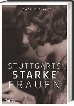 Stuttgarts starke Frauen