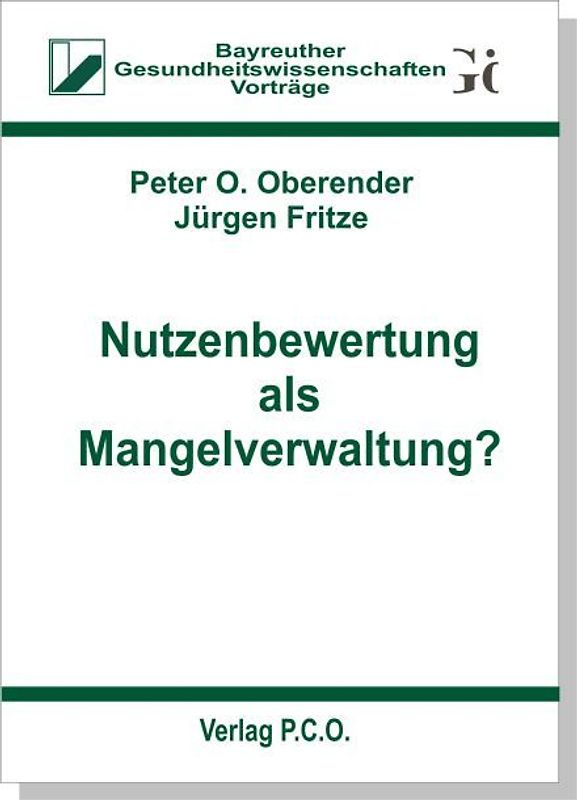 Nutzenbewertung als Mangelverwaltung