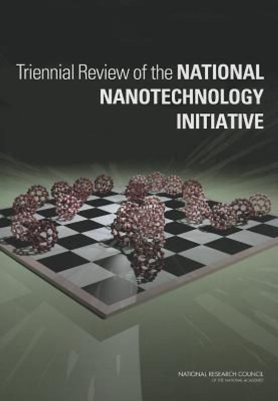 Triennial Review of the National Nanotechnology Initiative