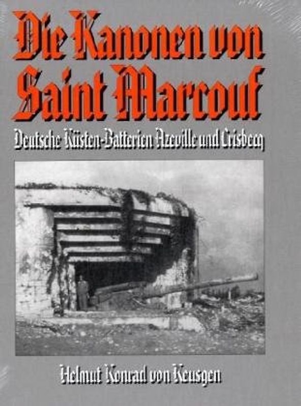 Die Kanonen von Saint Marcouf