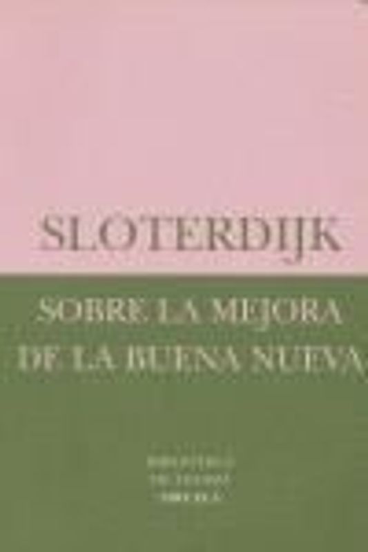 Sobre la mejora de la Buena Nueva : el quinto "Evangelio" según Nietzsche