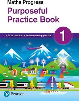 Maths Progress Purposeful Practice Book 1 Second Edition