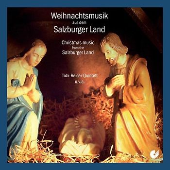 Tobi Quintett Reiser - Weihnachtsmusik aus dem Salzburger Land