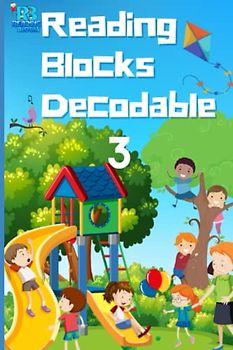 Reading Blocks Decodable 3 (Reading Blocks Decodable Readers, Band 3)