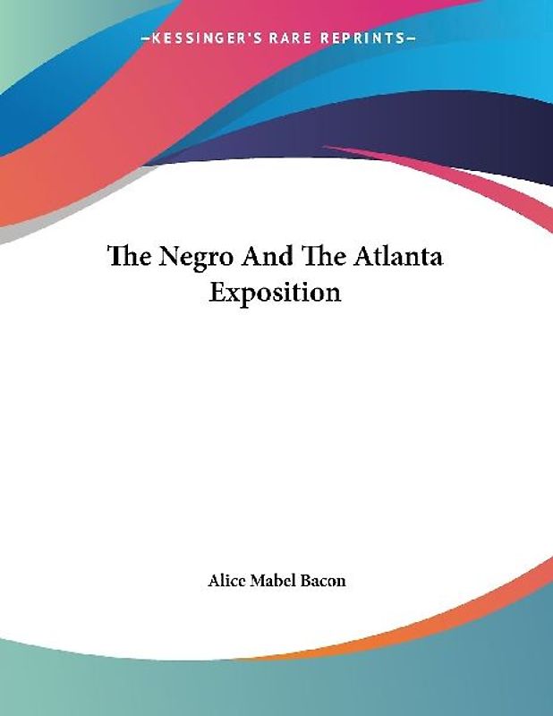 The Negro And The Atlanta Exposition