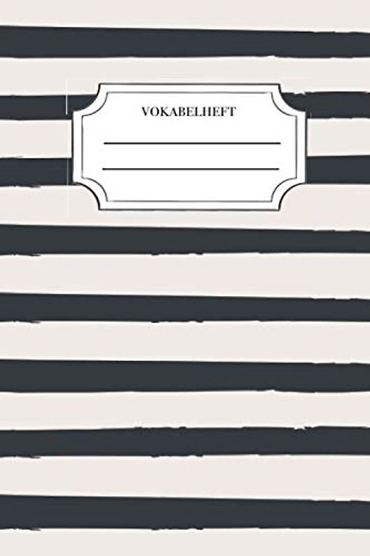 Vokabelheft Linien: Vokabelheft, 60 Seiten mit 3 Spalten, A5 ( 6x9 Zoll )