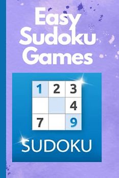 Easy Sudoku Games: Learn to Solve the Puzzles