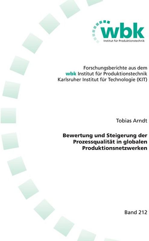Bewertung und Steigerung der Prozessqualität in globalen Produktionsnetzwerken