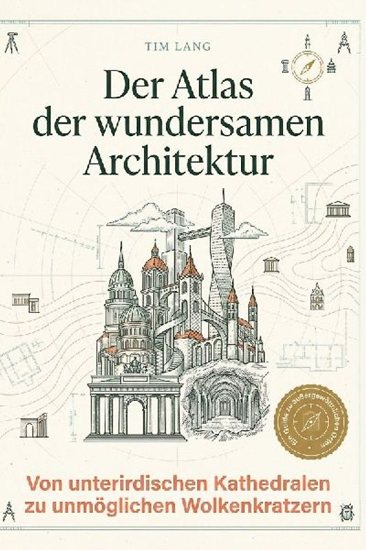 Der Atlas der wundersamen Architektur
