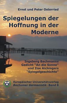 Spiegelungen der Hoffnung in der Moderne