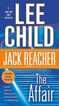 The Affair (with bonus short story Second Son): A Reacher Novel (Jack Reacher Novels) - Lee Child