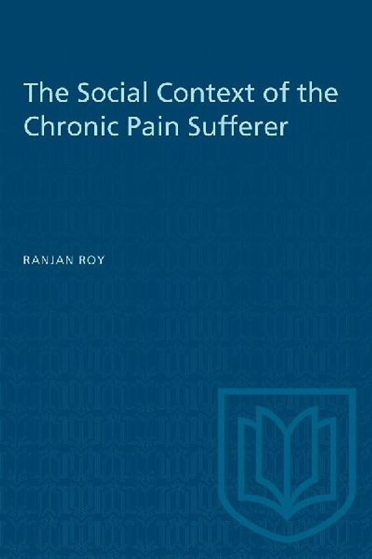 The Social Context of the Chronic Pain Sufferer
