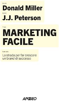 Marketing facile. La strada per far crescere un brand di successo